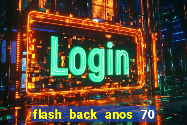 flash back anos 70 80 90 internacional download